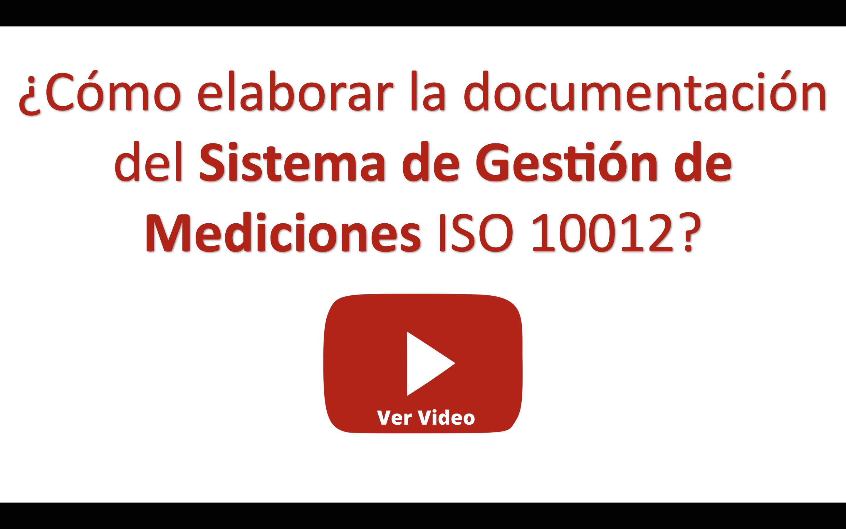 Cómo elaborar la documentación del sistema de gestión de mediciones ISO 10012