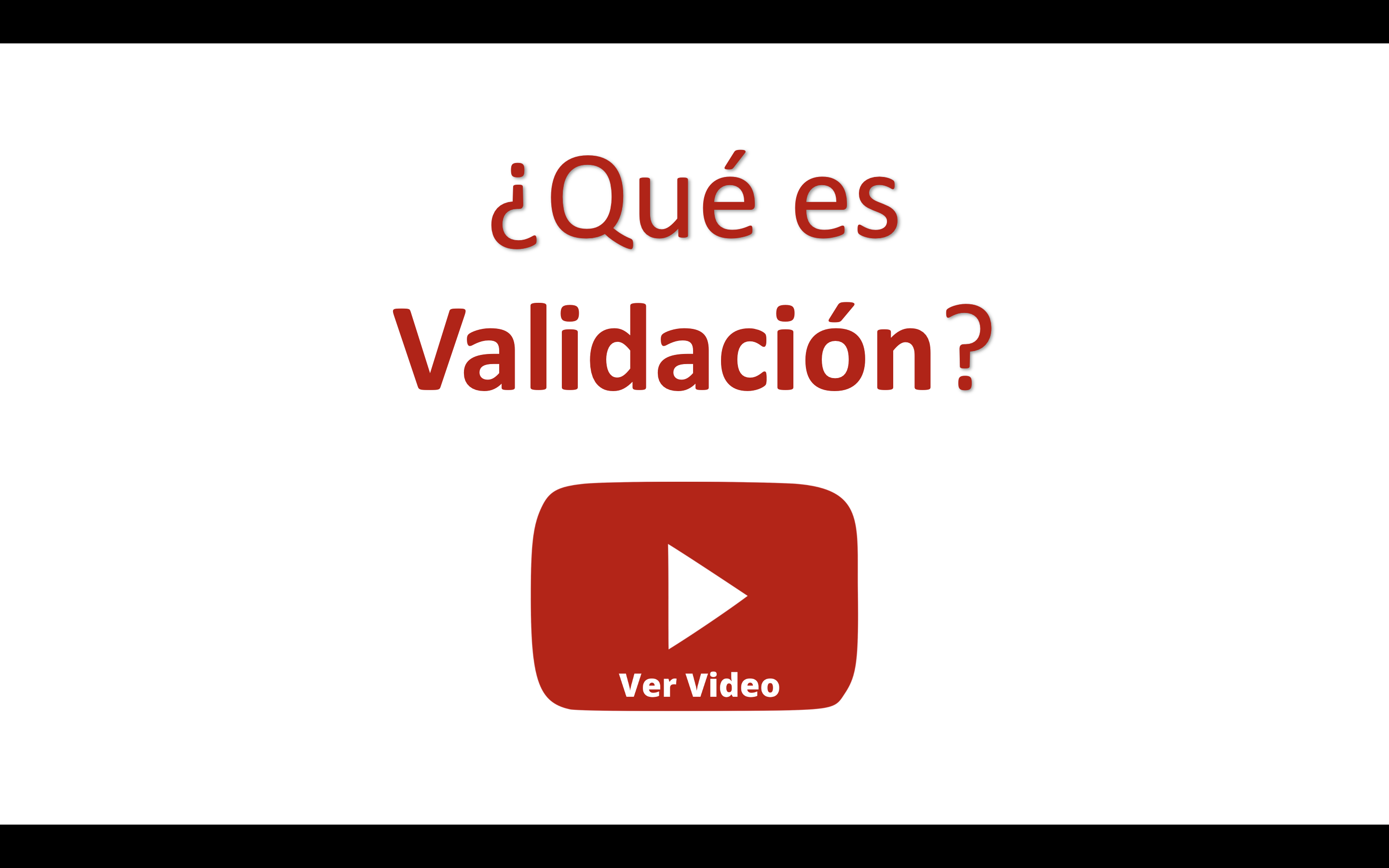 Qué es validación