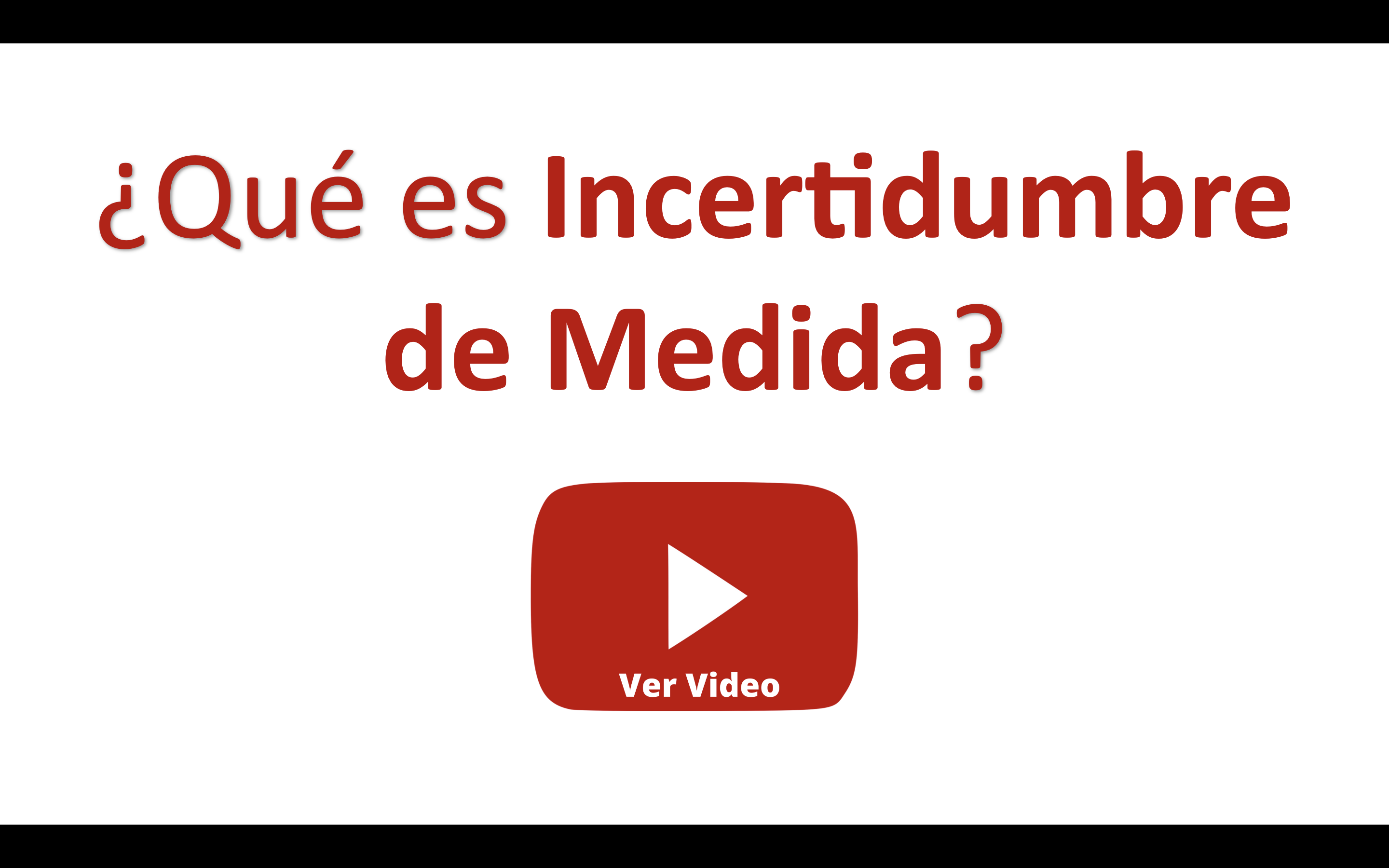 Qué es incertidumbre de medida