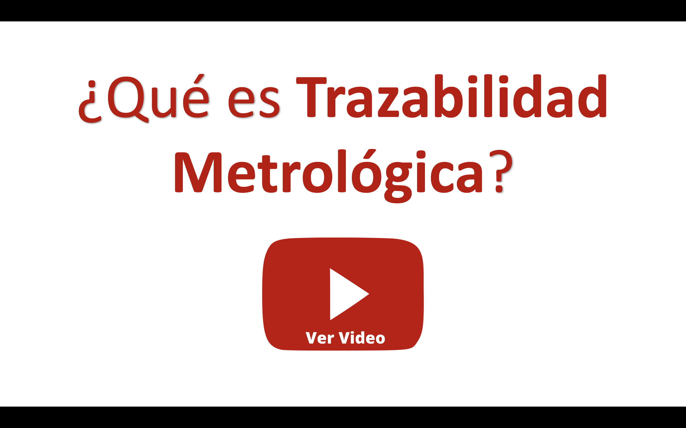 Qué es trazabilidad metrológica